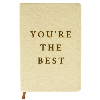 You Are The Best Quoted Notebook